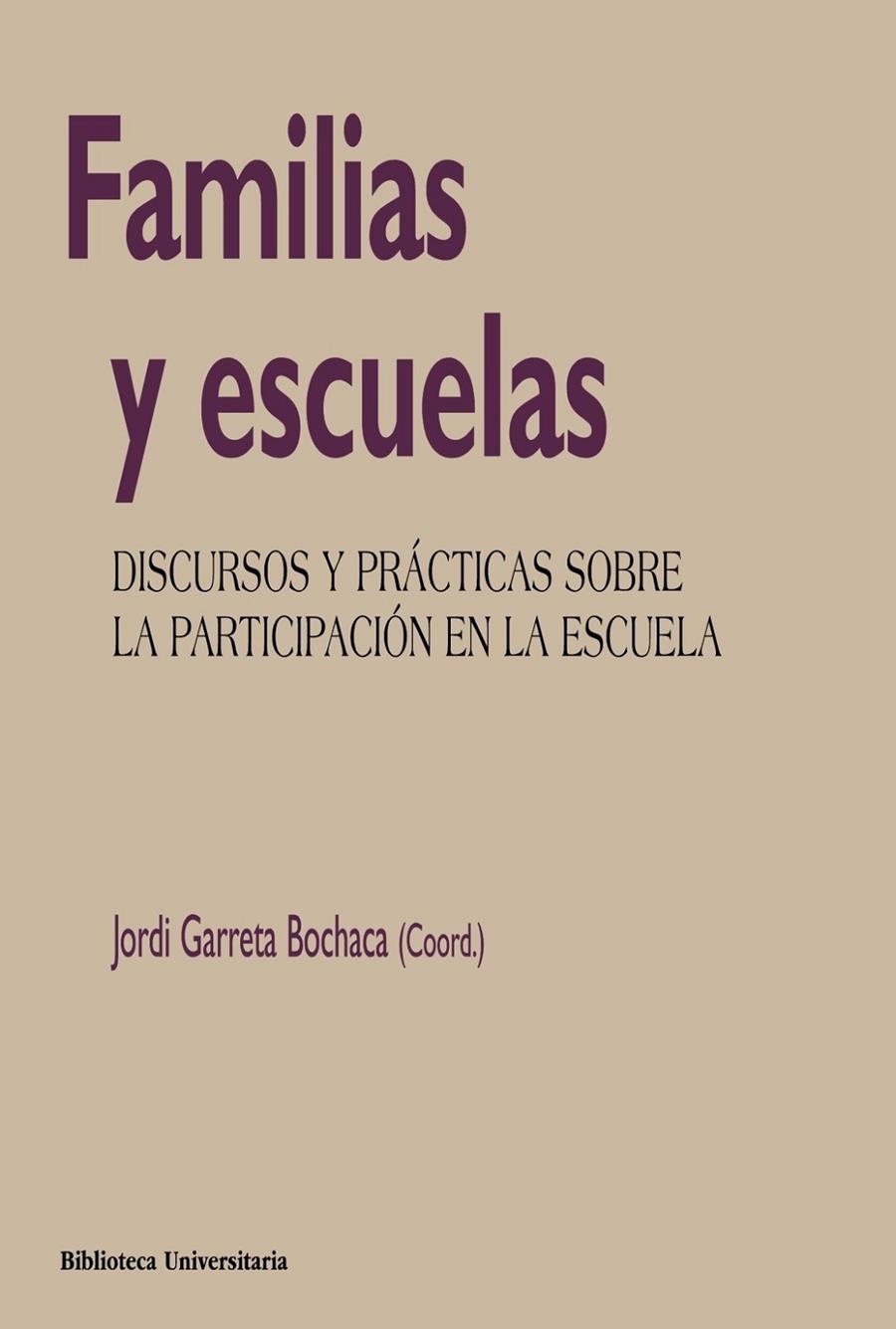 FAMILIAS Y ESCUELAS | 9788436837124 | GARRETA BOCHACA, JORDI | Llibreria Cinta | Llibreria online de Terrassa | Comprar llibres en català i castellà online | Comprar llibres de text online