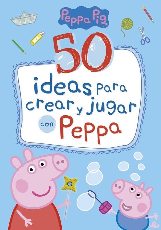 50 IDEAS PARA CREAR Y JUGAR CON PEPPA (PEPPA PIG) | 9788448849061 | Hasbro  eOne | Llibreria Cinta | Llibreria online de Terrassa | Comprar llibres en català i castellà online | Comprar llibres de text online