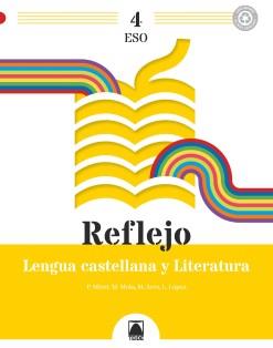 LENGUA CASTELLANA Y LITERATURA 4 ESO -REFLEJO- TEIDE 2023 | 9788430773695 | ARCE LASSO, MERCÈ/MIRET PUIG, PAU/MOLA MARTÍ, MONTSERRAT/LÓPEZ SUSARTE, LOPE | Llibreria Cinta | Llibreria online de Terrassa | Comprar llibres en català i castellà online | Comprar llibres de text online