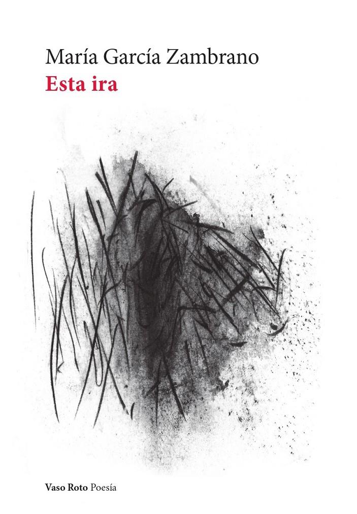 ESTA IRA | 9788412611151 | ZAMBRANO, MARÍA | Llibreria Cinta | Llibreria online de Terrassa | Comprar llibres en català i castellà online | Comprar llibres de text online