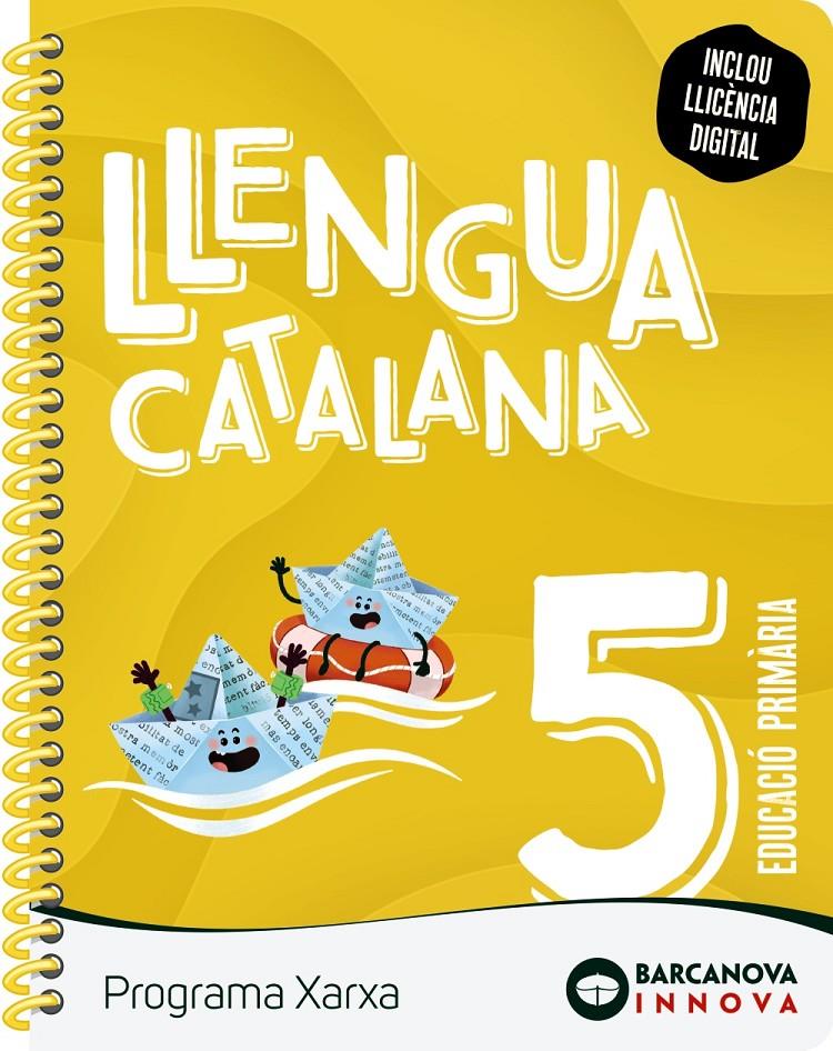 LLENGUA CATALANA 5 CS XARXA BARCANOVA 2022 | 9788448956264 | MUNELLS, MONTSERRAT/MURILLO, NÚRIA/RIERA, NÚRIA/TAPIA, OLÍVIA | Llibreria Cinta | Llibreria online de Terrassa | Comprar llibres en català i castellà online | Comprar llibres de text online