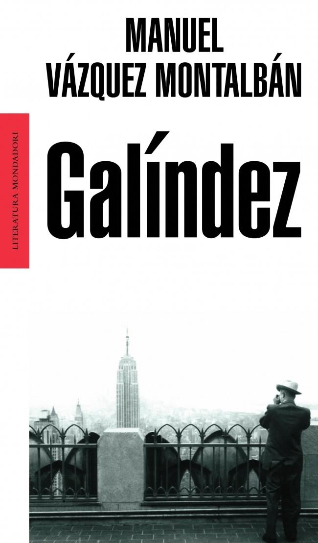 GALINDEZ | 9788439709442 | VAZQUEZ MONTALBAN,MANUEL | Llibreria Cinta | Llibreria online de Terrassa | Comprar llibres en català i castellà online | Comprar llibres de text online