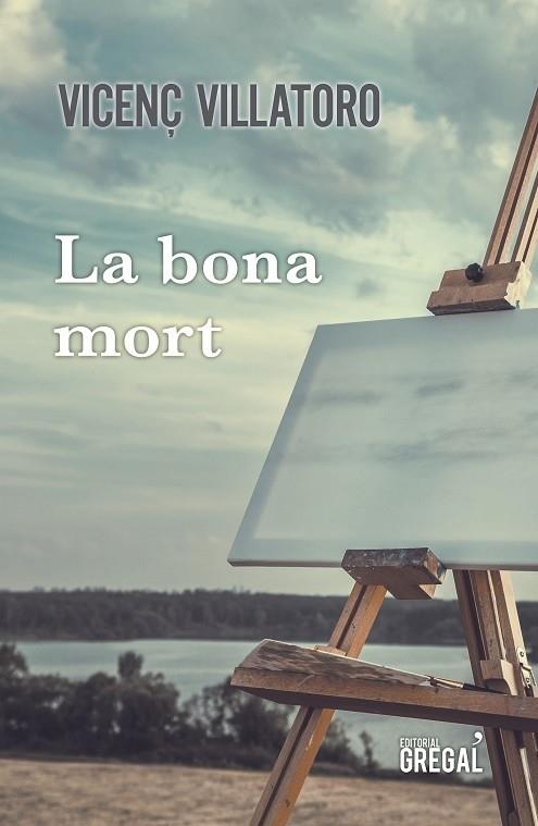 LA BONA MORT | 9788417660260 | VILLATORO LAMOLLA, VICENÇ | Llibreria Cinta | Llibreria online de Terrassa | Comprar llibres en català i castellà online | Comprar llibres de text online