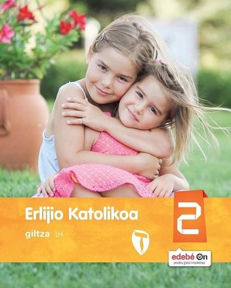 (EUSKADI) ERLIJIO KATOLIKOA EP2 (EUS) ZAIN GILTZA 2016 | 9788483784013 | Llibreria Cinta | Llibreria online de Terrassa | Comprar llibres en català i castellà online | Comprar llibres de text online