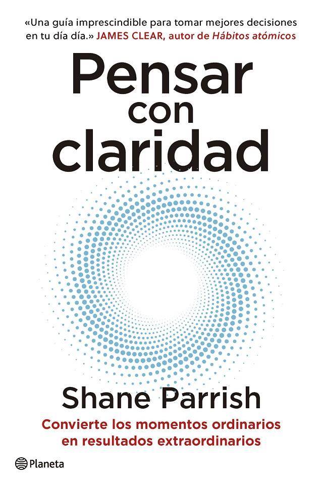 PENSAR CON CLARIDAD | 9788408277644 | PARRISH, SHANE | Llibreria Cinta | Llibreria online de Terrassa | Comprar llibres en català i castellà online | Comprar llibres de text online