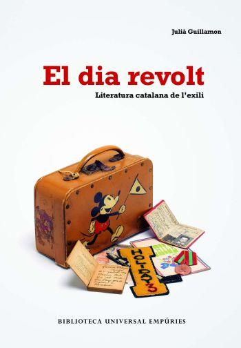 DIA REVOLT, EL | 9788497873406 | GUILLAMON, JULIA | Llibreria Cinta | Llibreria online de Terrassa | Comprar llibres en català i castellà online | Comprar llibres de text online