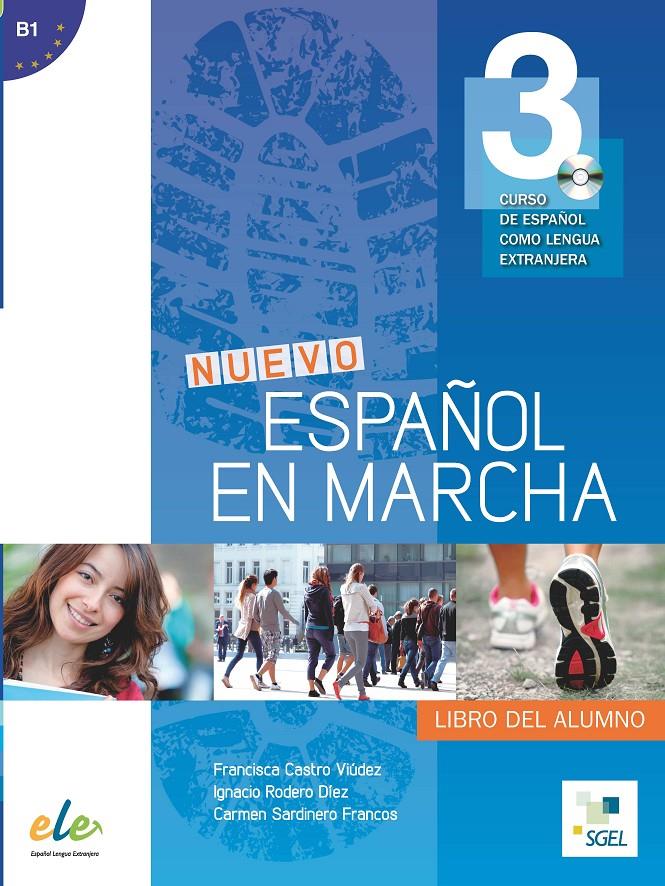 NUEVO ESPAÑOL EN MARCHA 3 ALUMNO (B1) + CD 2014 | 9788497787406 | CASTRO VIÚDEZ, FRANCISCA/RODERO DÍEZ, IGNACIO/SARDINERO FRANCOS, CARMEN | Llibreria Cinta | Llibreria online de Terrassa | Comprar llibres en català i castellà online | Comprar llibres de text online