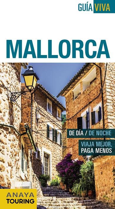 MALLORCA  (GUIA VIVA) 2016 | 9788499357324 | VELA LOZANO, ANTONIO/RAYÓ FERRER, MIQUEL | Llibreria Cinta | Llibreria online de Terrassa | Comprar llibres en català i castellà online | Comprar llibres de text online