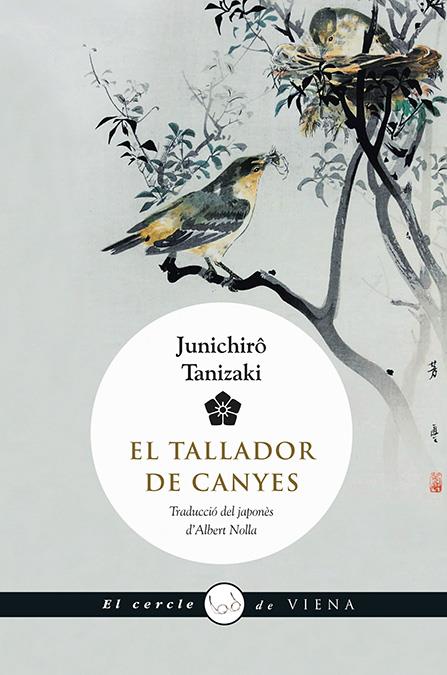 EL TALLADOR DE CANYES | 9788483308516 | TANIZAKI, JUNICHIRÔ | Llibreria Cinta | Llibreria online de Terrassa | Comprar llibres en català i castellà online | Comprar llibres de text online