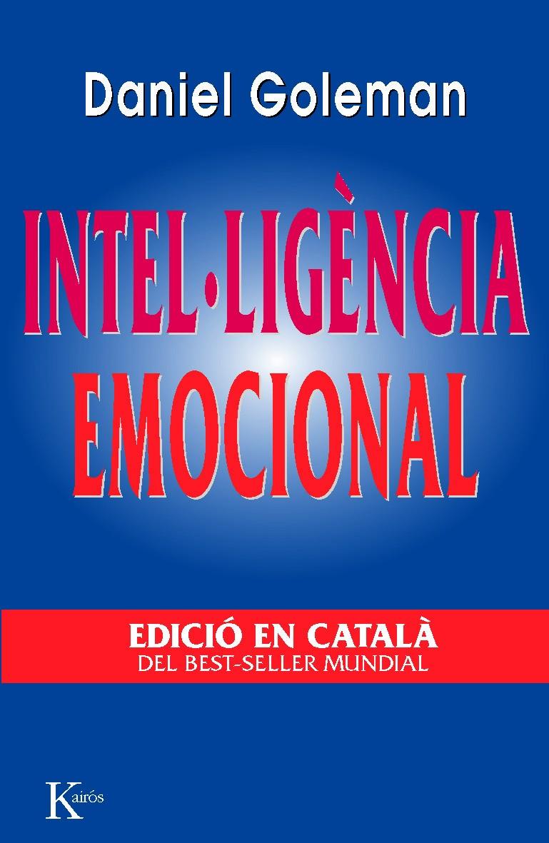 INTEL.LIGENCIA EMOCIONAL | 9788472454637 | GOLEMAN, DANIEL | Llibreria Cinta | Llibreria online de Terrassa | Comprar llibres en català i castellà online | Comprar llibres de text online