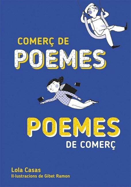 COMERÇ DE POEMES / POEMES DE COMERÇ | 9788424662677 | LOLA CASAS | Llibreria Cinta | Llibreria online de Terrassa | Comprar llibres en català i castellà online | Comprar llibres de text online