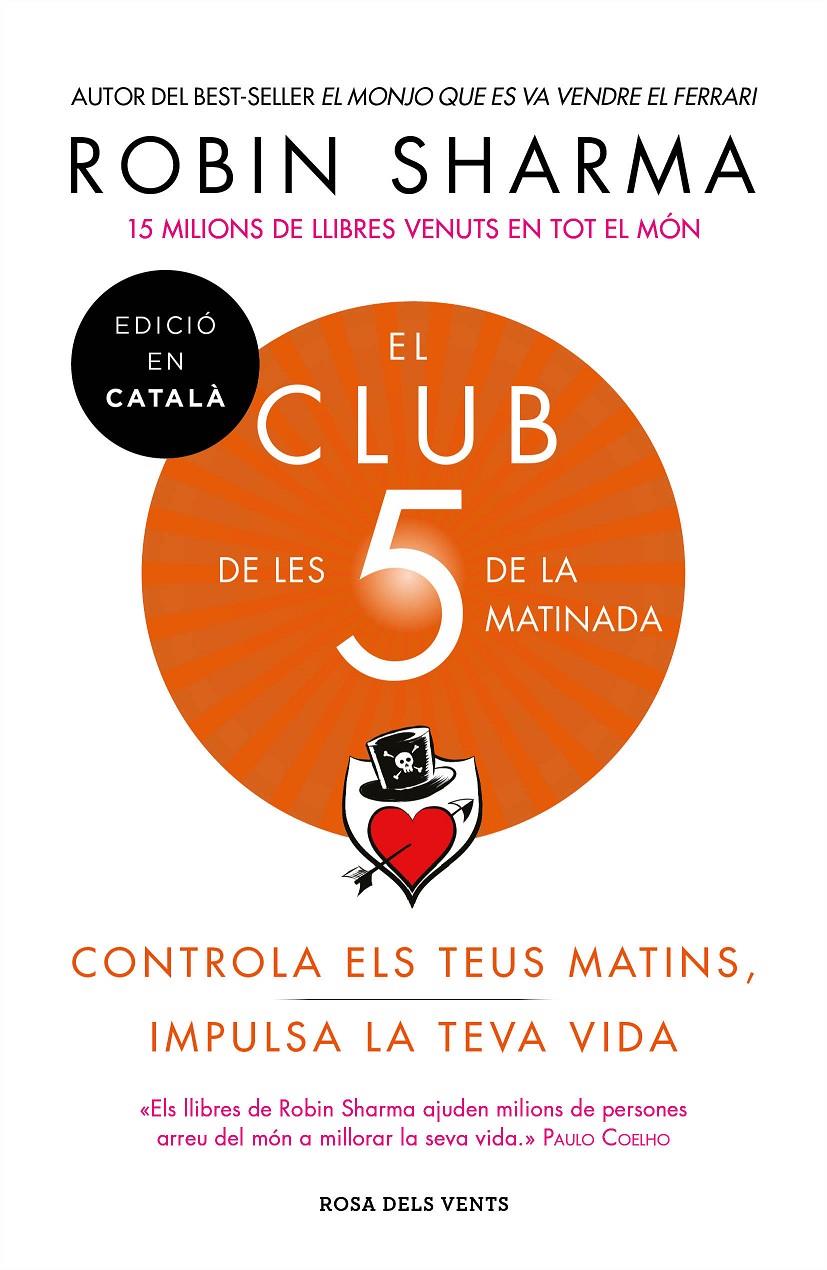 EL CLUB DE LES 5 DE LA MATINADA | 9788417444396 | Robin Sharma | Llibreria Cinta | Llibreria online de Terrassa | Comprar llibres en català i castellà online | Comprar llibres de text online