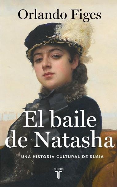 EL BAILE DE NATASHA | 9788430624263 | Orlando Figes | Llibreria Cinta | Llibreria online de Terrassa | Comprar llibres en català i castellà online | Comprar llibres de text online