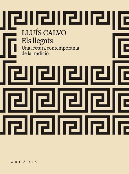 ELS LLEGATS | 9788412273519 | CALVO GUARDIOLA, LLUÍS | Llibreria Cinta | Llibreria online de Terrassa | Comprar llibres en català i castellà online | Comprar llibres de text online
