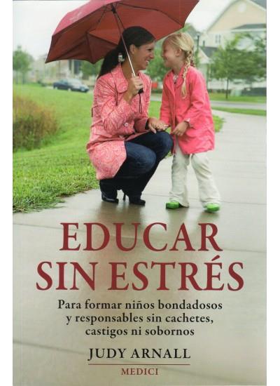EDUCAR SIN ESTRES | 9788497990936 | ARNALL, JUDY | Llibreria Cinta | Llibreria online de Terrassa | Comprar llibres en català i castellà online | Comprar llibres de text online