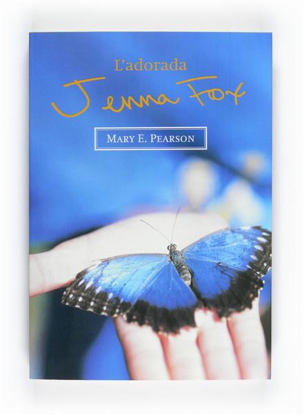 ADORADA JENNA FOX, L' | 9788466127110 | PEARSON, MARY E. | Llibreria Cinta | Llibreria online de Terrassa | Comprar llibres en català i castellà online | Comprar llibres de text online