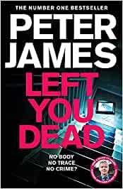 LEFT YOU DEAD | 9781529004250 | PETER JAMES | Llibreria Cinta | Llibreria online de Terrassa | Comprar llibres en català i castellà online | Comprar llibres de text online