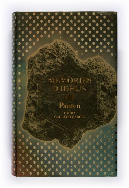 MEMORIES D'IDHUN 3 PANTEÓ  (CATALA) | 9788466114349 | GALLEGO GARCIA, LAURA | Llibreria Cinta | Llibreria online de Terrassa | Comprar llibres en català i castellà online | Comprar llibres de text online