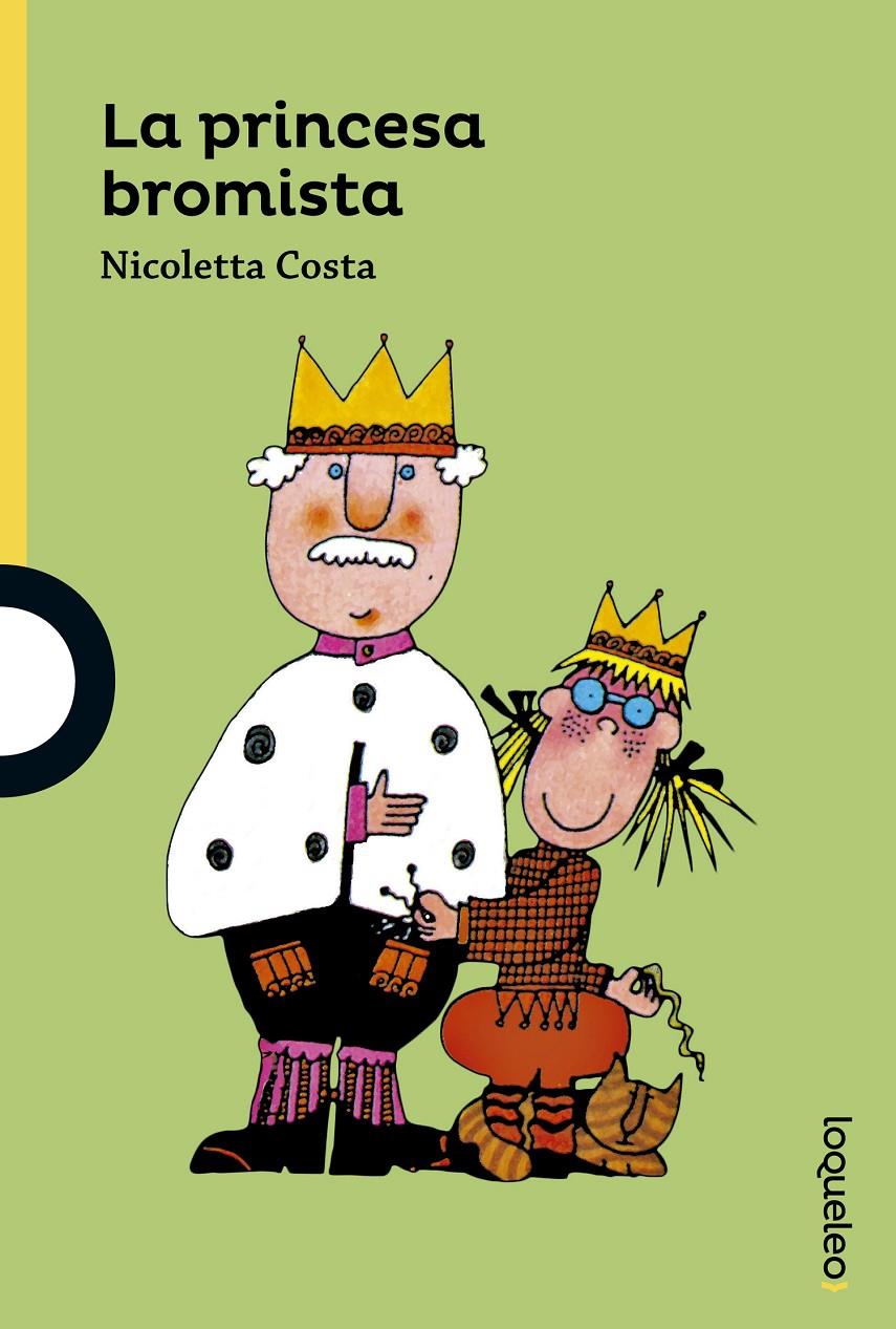 La princesa bromista - Loqueleo | 9788491220879 | COSTA, NICOLETTA | Llibreria Cinta | Llibreria online de Terrassa | Comprar llibres en català i castellà online | Comprar llibres de text online