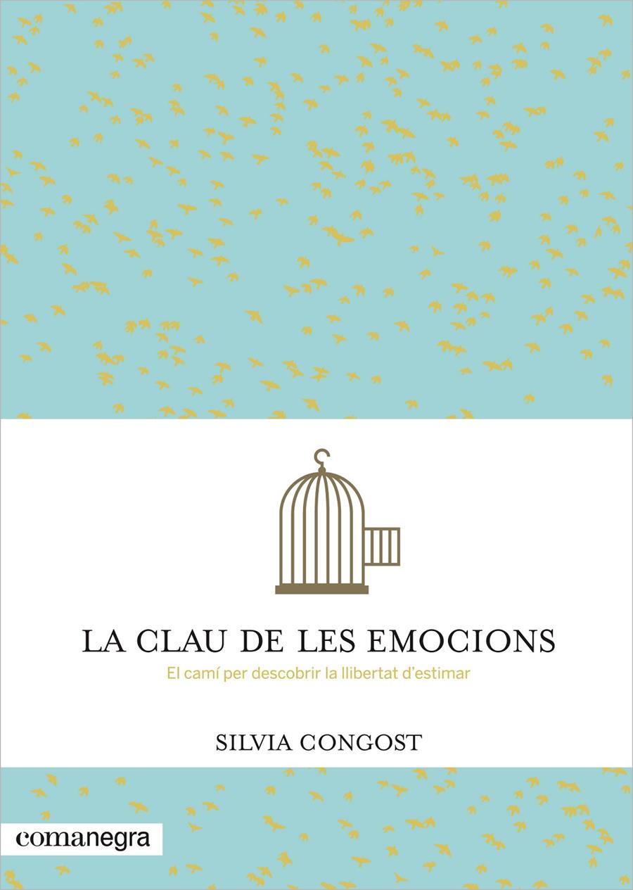 LA CLAU DE LES EMOCIONS | 9788416033232 | CONGOST, SILVIA | Llibreria Cinta | Llibreria online de Terrassa | Comprar llibres en català i castellà online | Comprar llibres de text online