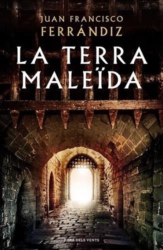 LA TERRA MALEÏDA | 9788416930555 | Juan Francisco Ferrándiz | Llibreria Cinta | Llibreria online de Terrassa | Comprar llibres en català i castellà online | Comprar llibres de text online