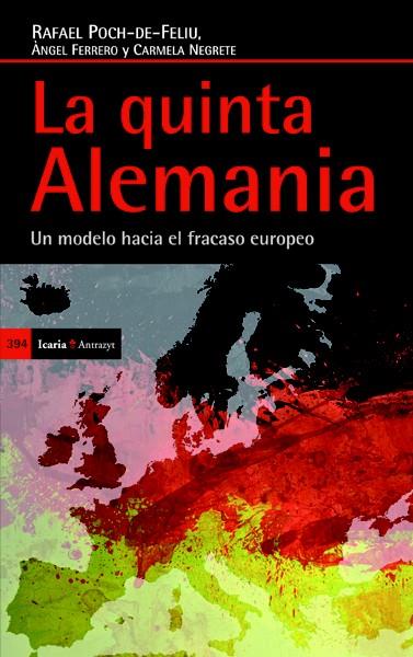 LA QUINTA ALEMANIA | 9788498885200 | POCH-DE-FELIU FERNÁNDEZ, RAFAEL/FERRERO I BROTONS, ÀNGEL/NEGRETE NAVARRO, MARÍA CARMEN | Llibreria Cinta | Llibreria online de Terrassa | Comprar llibres en català i castellà online | Comprar llibres de text online