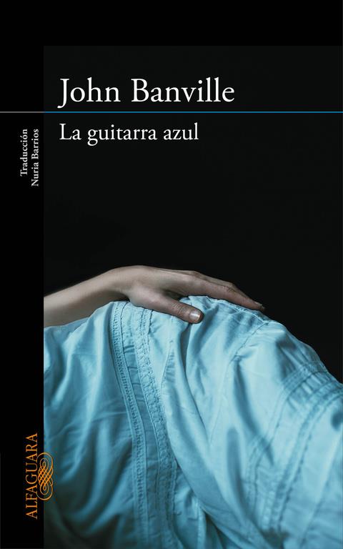 LA GUITARRA AZUL | 9788420413648 | John Banville | Llibreria Cinta | Llibreria online de Terrassa | Comprar llibres en català i castellà online | Comprar llibres de text online