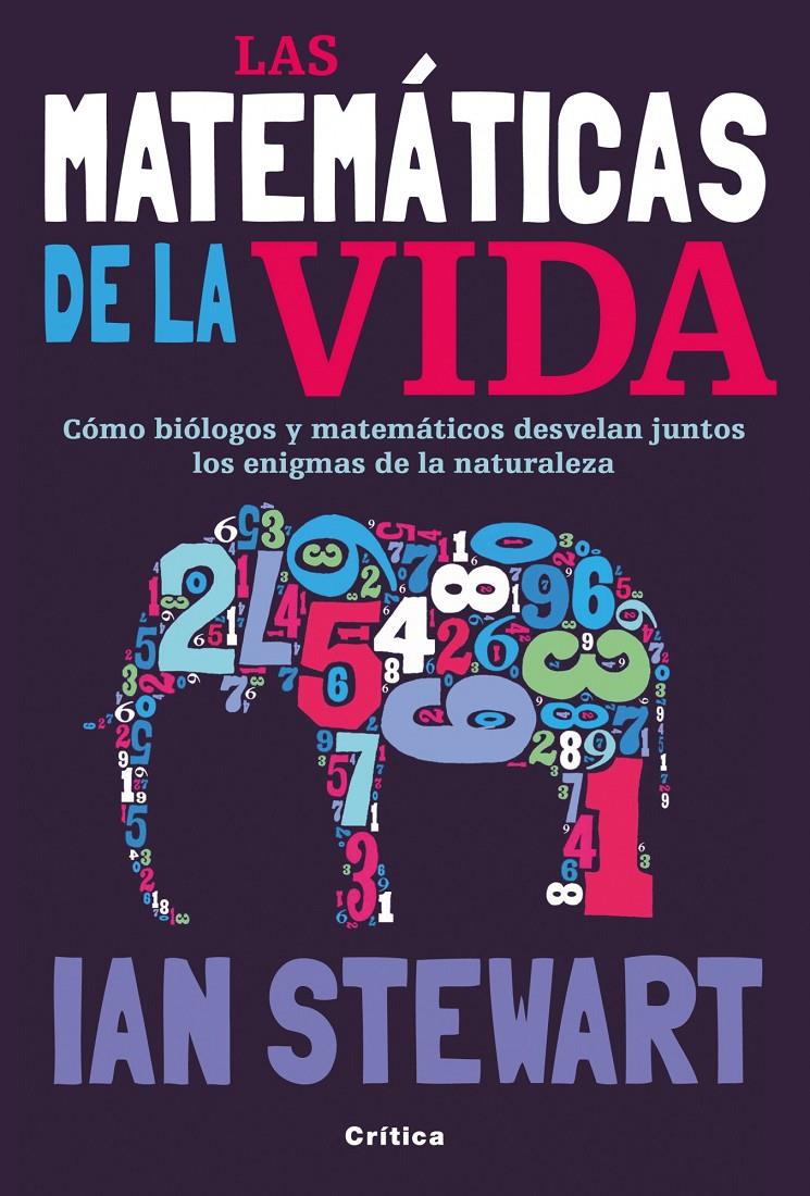 MATEMATICAS DE LA VIDA, LAS | 9788498922622 | STEWART, IAN | Llibreria Cinta | Llibreria online de Terrassa | Comprar llibres en català i castellà online | Comprar llibres de text online