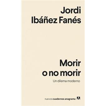 MORIR O NO MORIR | 9788433916358 | IBÁÑEZ FANÉS, JORDI | Llibreria Cinta | Llibreria online de Terrassa | Comprar llibres en català i castellà online | Comprar llibres de text online