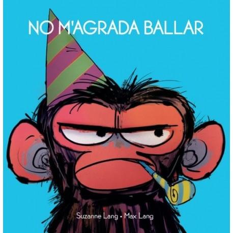 NO M'AGRADA BALLAR | 9788415315698 | LANG, SUZANNE/LANG, MAX | Llibreria Cinta | Llibreria online de Terrassa | Comprar llibres en català i castellà online | Comprar llibres de text online