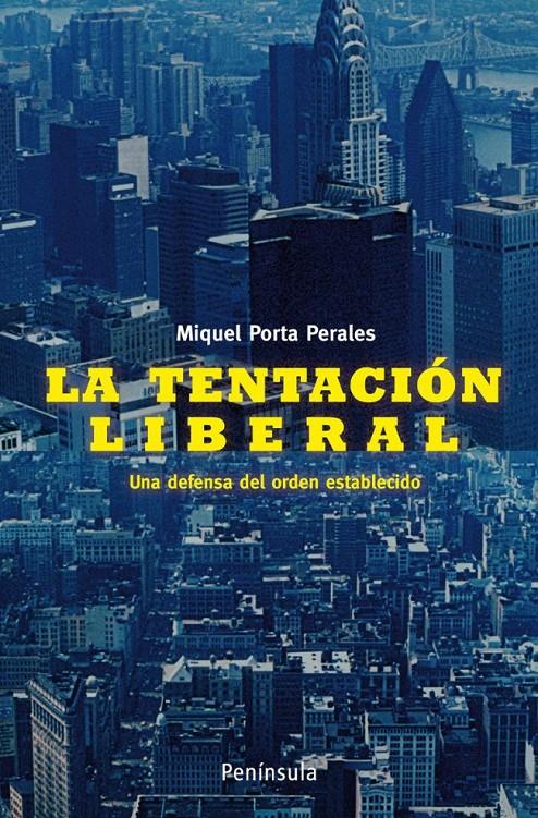 TENTACION LIBERAL, LA | 9788483078730 | PORTA PERALES, MIQUEL | Llibreria Cinta | Llibreria online de Terrassa | Comprar llibres en català i castellà online | Comprar llibres de text online