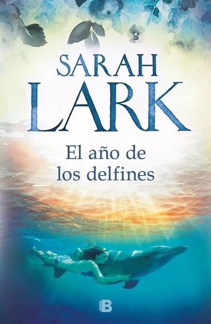 EL AÑO DE LOS DELFINES | 9788466664707 | Sarah Lark | Llibreria Cinta | Llibreria online de Terrassa | Comprar llibres en català i castellà online | Comprar llibres de text online