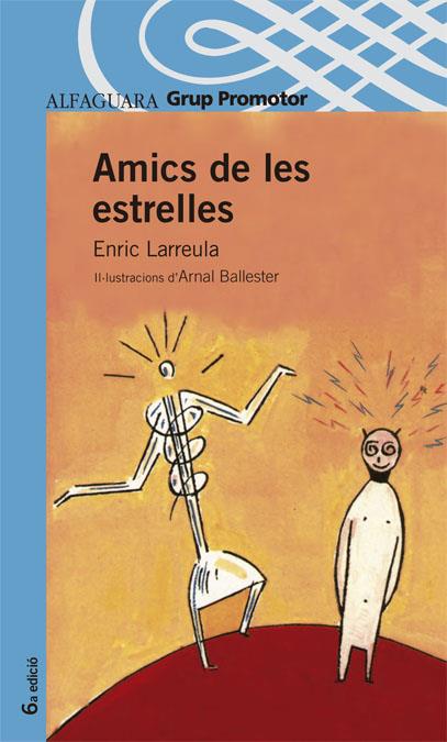 AMICS DE LES ESTRELLES | 9788484355120 | LARREULA, ENRIC | Llibreria Cinta | Llibreria online de Terrassa | Comprar llibres en català i castellà online | Comprar llibres de text online