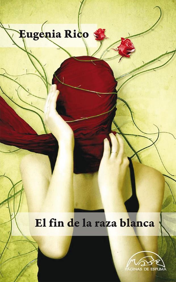 EL FIN DE LA RAZA BLANCA | 9788483930960 | RICO, EUGENIA | Llibreria Cinta | Llibreria online de Terrassa | Comprar llibres en català i castellà online | Comprar llibres de text online