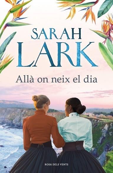 ALLÀ ON NEIX EL DIA | 9788418033353 | Sarah Lark | Llibreria Cinta | Llibreria online de Terrassa | Comprar llibres en català i castellà online | Comprar llibres de text online