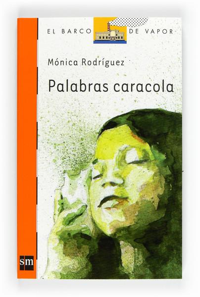 PALABRAS CARACOLA (213) | 9788467551136 | RODRIGUEZ, MONICA | Llibreria Cinta | Llibreria online de Terrassa | Comprar llibres en català i castellà online | Comprar llibres de text online