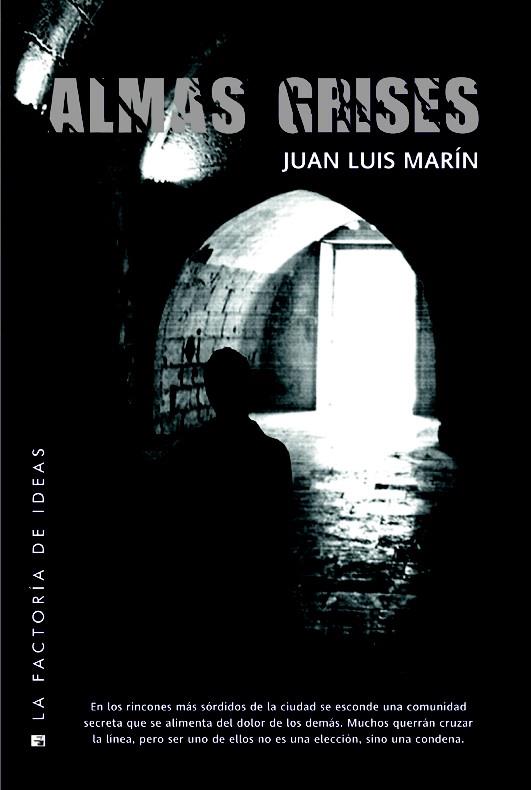 ALMAS GRISES | 9788490181973 | MARÍN GUTIÉRREZ, JUAN LUIS | Llibreria Cinta | Llibreria online de Terrassa | Comprar llibres en català i castellà online | Comprar llibres de text online