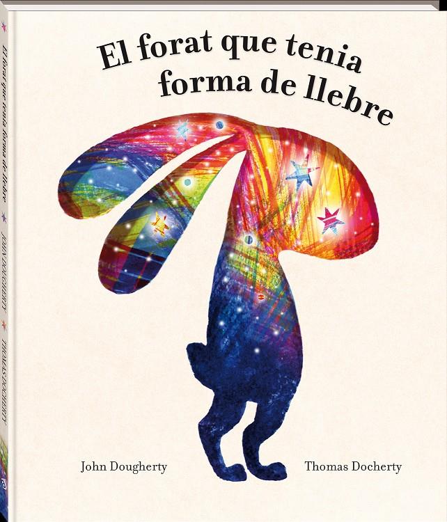 EL FORAT QUE TENIA FORMA DE LLEBRE | 9788418762949 | DOUGHERTY, JOHN | Llibreria Cinta | Llibreria online de Terrassa | Comprar llibres en català i castellà online | Comprar llibres de text online