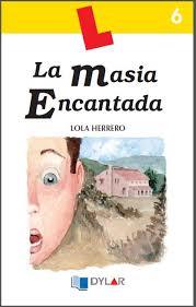 LA MASIA ENCANTADA - LLIBRE 6 | 9788496485433 | LOLA HERRERO | Llibreria Cinta | Llibreria online de Terrassa | Comprar llibres en català i castellà online | Comprar llibres de text online