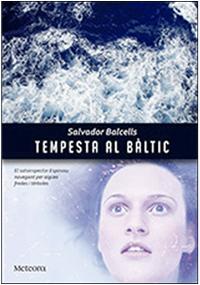 TEMPESTA AL BALTIC | 9788492874903 | SALVADOR BALCELLS | Llibreria Cinta | Llibreria online de Terrassa | Comprar llibres en català i castellà online | Comprar llibres de text online