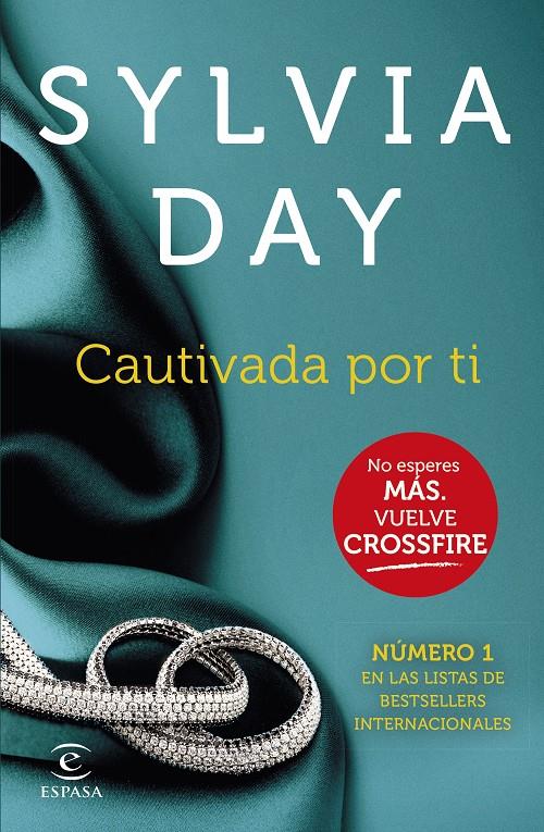 CAUTIVADA POR TI (CROSSFIRE IV) | 9788467043167 | SYLVIA DAY | Llibreria Cinta | Llibreria online de Terrassa | Comprar llibres en català i castellà online | Comprar llibres de text online
