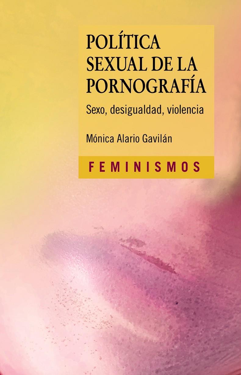 POLÍTICA SEXUAL DE LA PORNOGRAFÍA | 9788437643328 | ALARIO, MÓNICA | Llibreria Cinta | Llibreria online de Terrassa | Comprar llibres en català i castellà online | Comprar llibres de text online