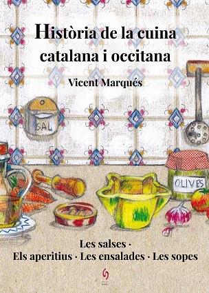 HISTÒRIA DE LA CUINA CATALANA I OCCITANA VOL.I | 9788494748486 | MARQUÉS, VICENT | Llibreria Cinta | Llibreria online de Terrassa | Comprar llibres en català i castellà online | Comprar llibres de text online