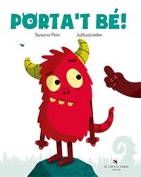 PORTA'T BÉ! | 9788417756031 | PEIX CRUZ, SUSANA/JULILUSTRADOR | Llibreria Cinta | Llibreria online de Terrassa | Comprar llibres en català i castellà online | Comprar llibres de text online