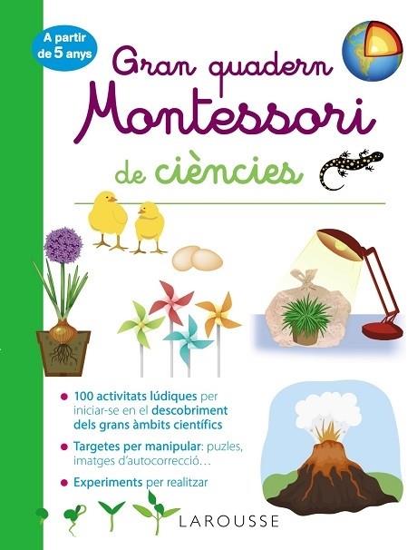Gran quadern Montessori de ciències LAROUSSE 2020 | 9788418100260 | LAROUSSE EDITORIAL | Llibreria Cinta | Llibreria online de Terrassa | Comprar llibres en català i castellà online | Comprar llibres de text online