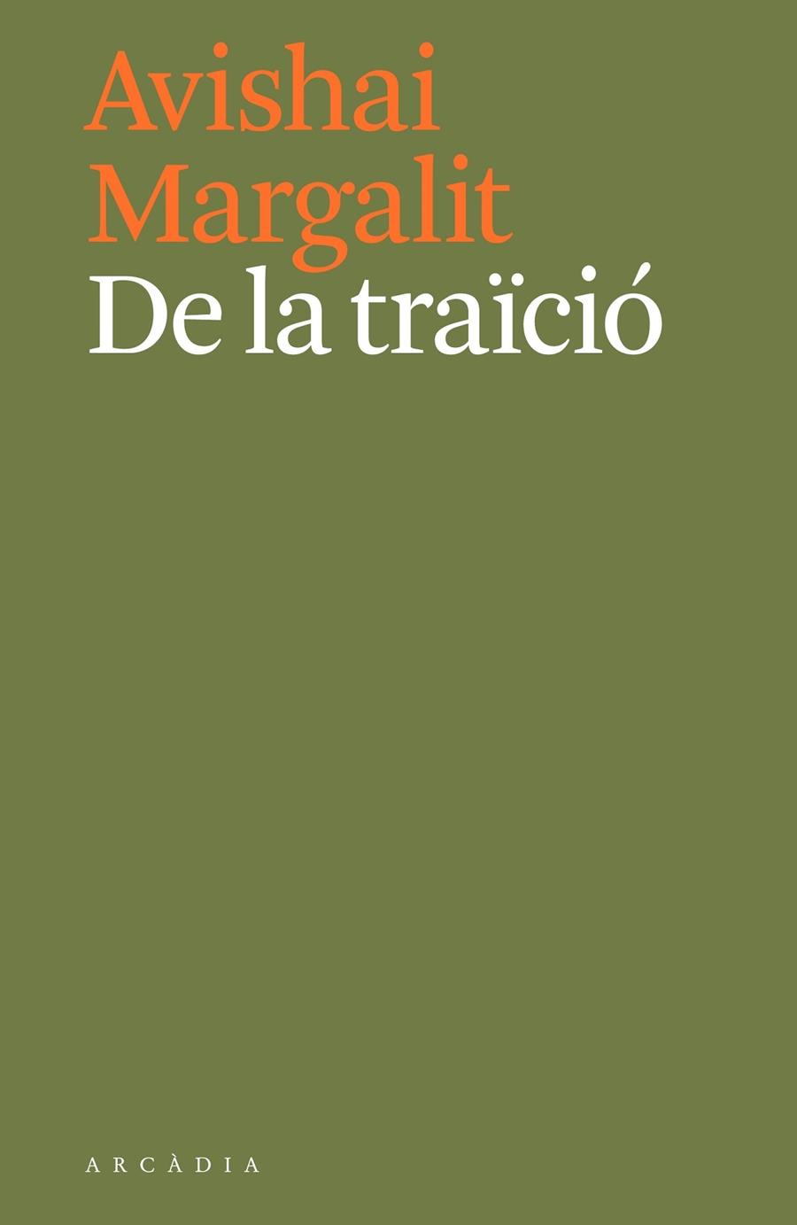 DE LA TRAïCIó | 9788494717444 | MARGALIT, AVISHAI | Llibreria Cinta | Llibreria online de Terrassa | Comprar llibres en català i castellà online | Comprar llibres de text online