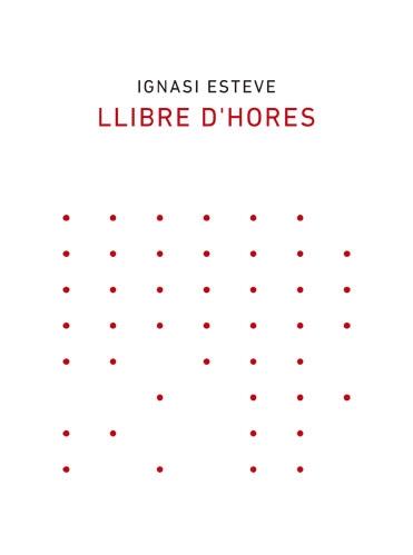 LLIBRE D'HORES | 9788418253003 | IGNASI ESTEVE | Llibreria Cinta | Llibreria online de Terrassa | Comprar llibres en català i castellà online | Comprar llibres de text online