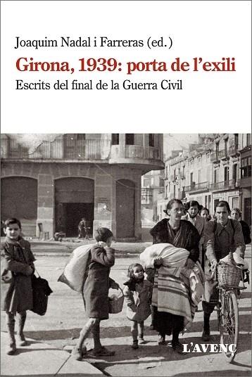 GIRONA, 1939: PORTA DE L'EXILI | 9788418680038 | Llibreria Cinta | Llibreria online de Terrassa | Comprar llibres en català i castellà online | Comprar llibres de text online