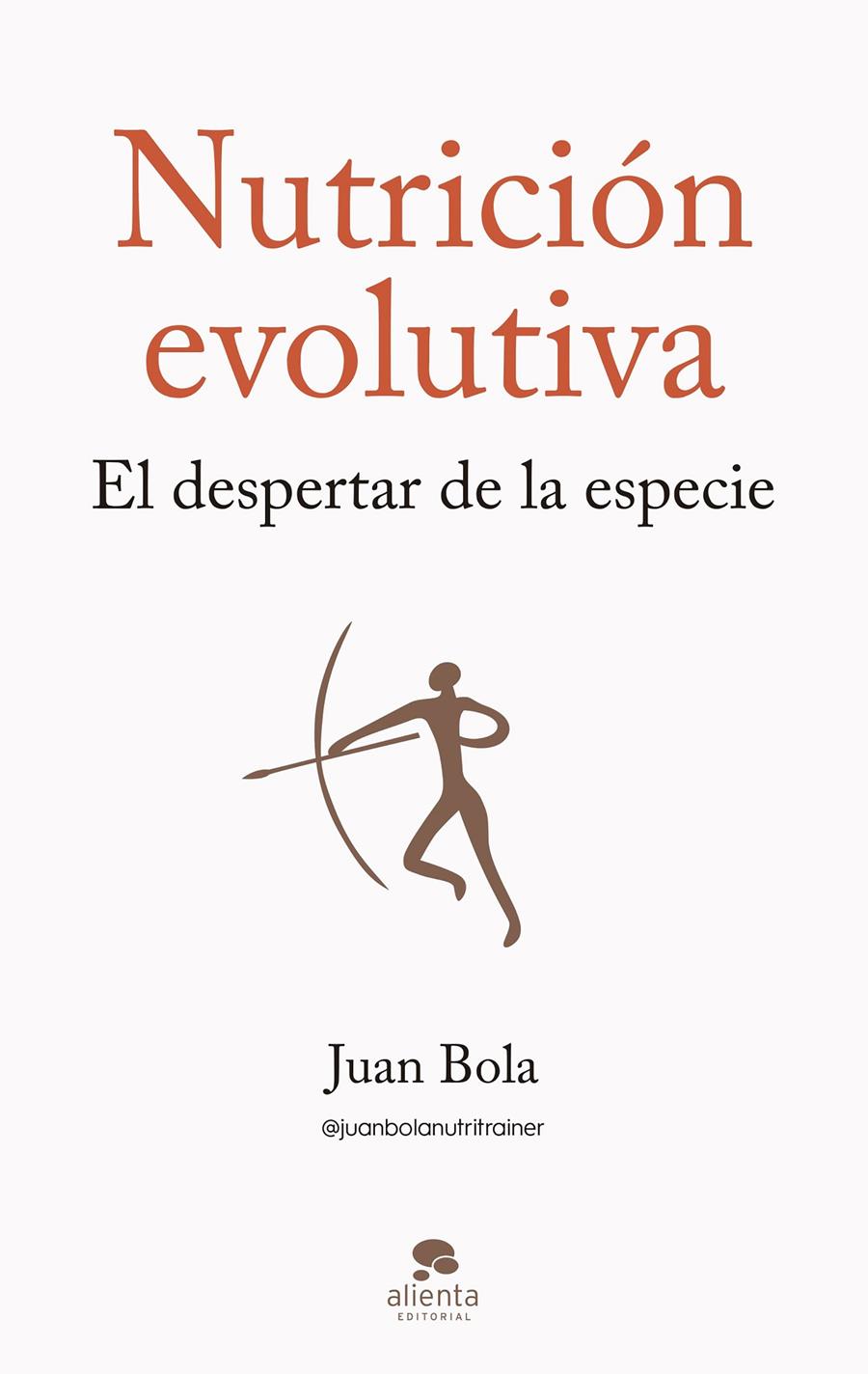 NUTRICIÓN EVOLUTIVA | 9788413442570 | BOLA, JUAN | Llibreria Cinta | Llibreria online de Terrassa | Comprar llibres en català i castellà online | Comprar llibres de text online