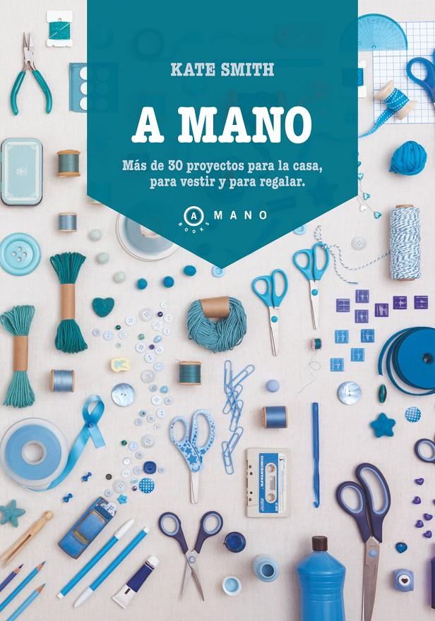 A MANO | 9788415193289 | KATE SMITH | Llibreria Cinta | Llibreria online de Terrassa | Comprar llibres en català i castellà online | Comprar llibres de text online